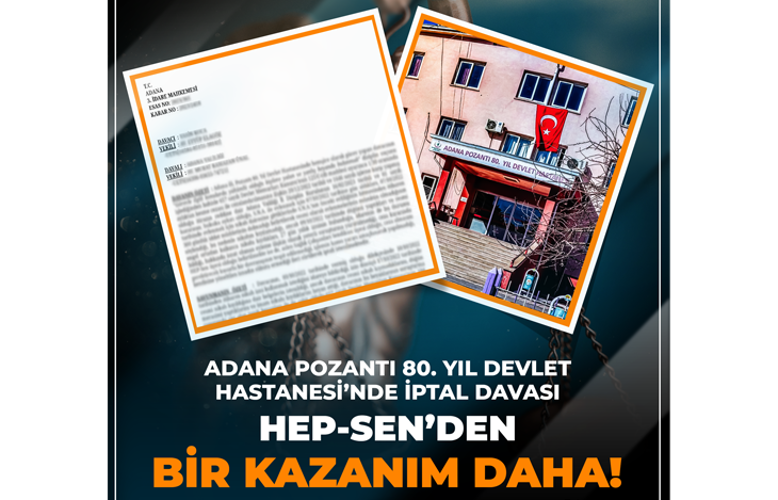 Adana Pozantı 80. Yıl Devlet Hastanesi'nde İptal Davası 